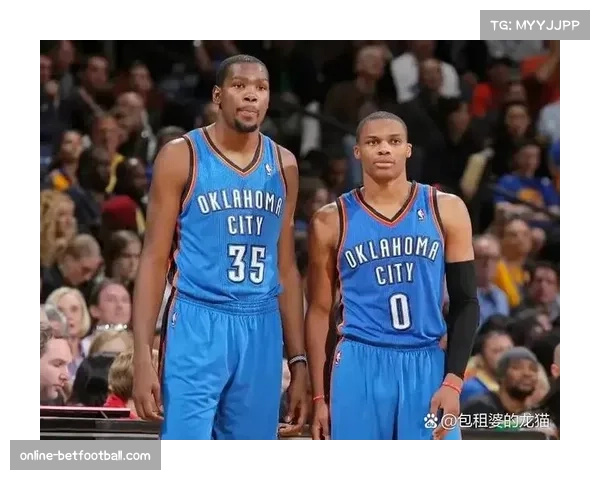 帕金斯称雷霆由他引领，揭示杜兰特威少复杂关系